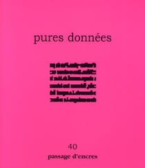 Revue passage d'encres n.40 - pures données