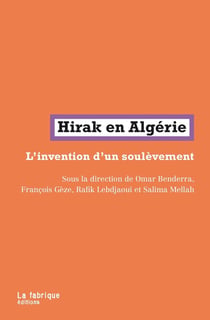 Hirak en Algérie - l'invention d'un soulèvement