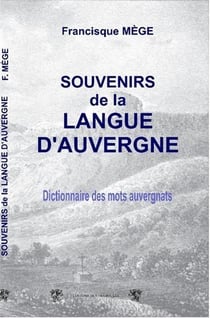 SOUVENIRS DE LA LANGUE D'AUVERGNE