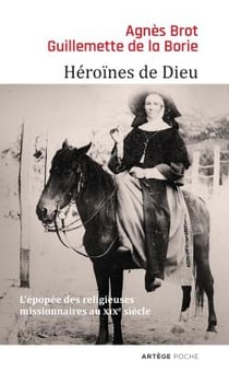 Héroïnes de Dieu - l'épopée des religieuses missionnaires au XIXe siècle