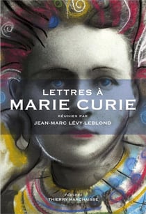 Lettres à... : Marie Curie