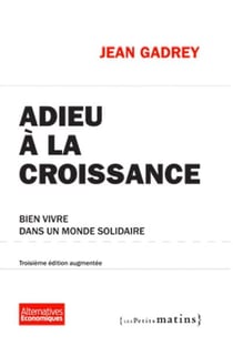 Adieu à la croissance - bien vivre dans un monde solidaire