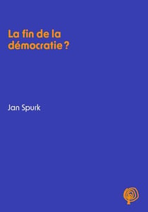 La fin de la démocratie ?