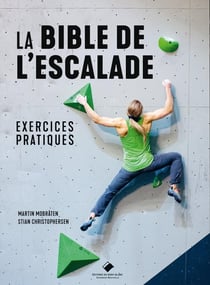La bible de l'escalade : exercices pratiques