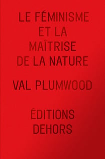 Le féminisme et la maîtrise de la nature