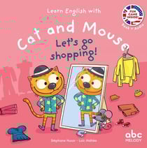 Learn english with cat and mouse : let's go shopping ! cat and mouse