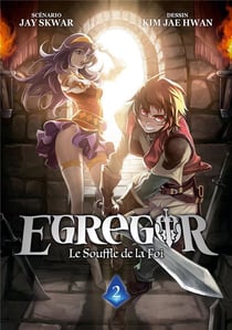 Egregor - le souffle de la foi Tome 2
