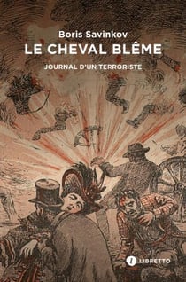 Le cheval blême : souvenirs d'un terroriste