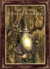 Petit grimoire : légendes de Brocéliande