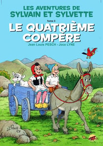 Les aventures de Sylvain et Sylvette Tome 3 : le quatrième compère