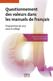 Questionnement des valeurs dans les manuels de français : Programmes de 2015 pour le collège