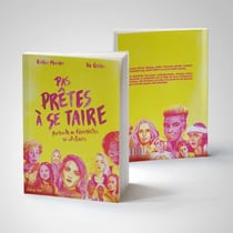 Pas prêtes à se taire : portraits de féministes en citations
