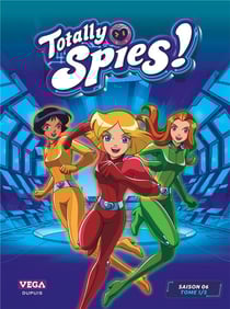 Totally spies - saison 6 Tome 1