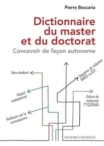 Dictionnaire du master et du doctorat : concevoir de façon autonome