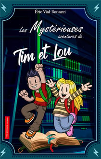 Les mysterieuses aventures de tim et lou