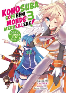 KonoSuba: sois béni monde merveilleux ! Tome 3