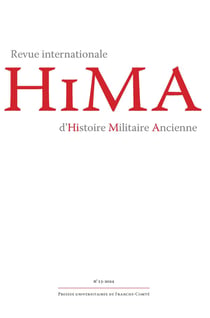 HiMA : revue internationale d'Histoire Militaire Ancienne, n° 13-2024
