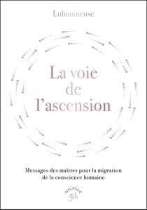 La voie, les clefs de l'ascension
