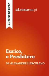 Eurico, o Presbitero - Alexandre Herculano (analise de livro)