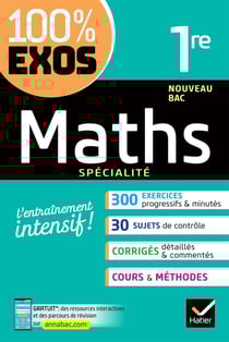 100% EXOS : maths - 1ère - spécialité