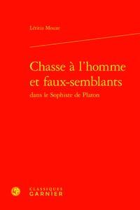 Chasse à l'homme et faux-semblants