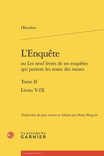 L'Enquête ou Les neuf livres de ses enquêtes qui portent les noms des muses Tome 2 : Livres V-IX