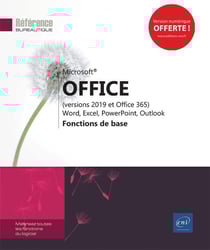 Microsoft Office (versions 2019 et Office 365) : Word, Excel, PowerPoint, Outlook - fonctions de base