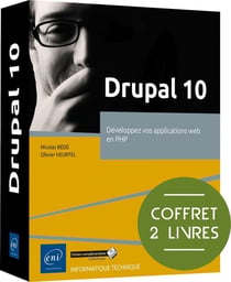 Drupal 10 : Développez vos applications web en PHP