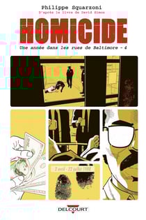 Homicide - une année dans les rues de Baltimore Tome 4 : 2 avril-22 juillet 1988