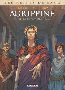 Les reines de sang - Agrippine Tome 2 : Le théâtre des fous