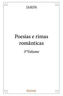 Poesias e rimas românticas - Tome 3