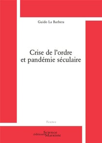 Crise de l'ordre et pandémie séculaire