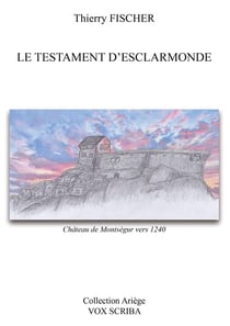 LE TESTAMENT D'ESCLARMONDE