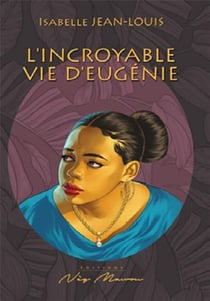 L'incroyable vie d eugenie