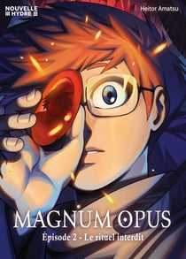 Magnum opus Tome 2 : Le rituel interdit