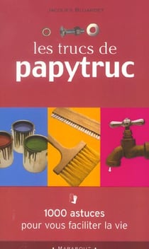 Les trucs de papytruc