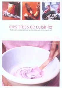 Mes trucs de cuisinier