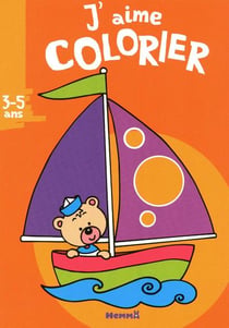 J'aime colorier : voilier - 3/5 ans
