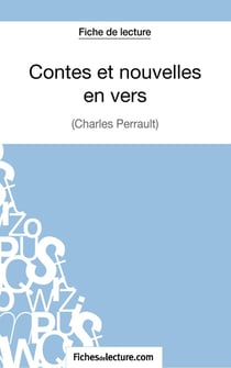 Contes et nouvelles en vers de Charles Perrault : analyse complète de l'oeuvre