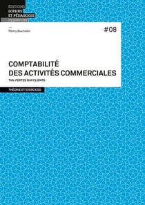 Comptabilite des activites commerciales #08 - tva, pertes sur clients