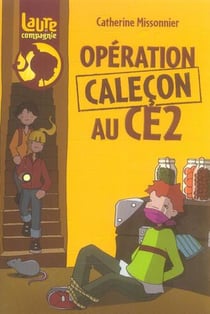 Laure et compagnie - opération caleçon au ce2
