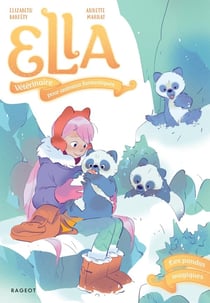 Ella, vétérinaire pour animaux fantastiques Tome 4 : Les pandas magiques
