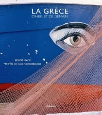 La grèce d'hier et de demain