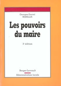 Pouvoirs du maire 3eme edition