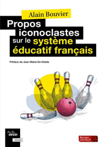 Propos iconoclastes sur le sytème éducatif français