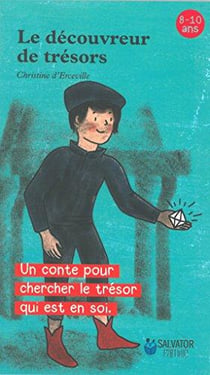 Le découvreur de trésors - un conte pour chercher le trésor qui est en soi