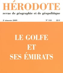Hérodote - numéro 133 - le golfe et ses émirats