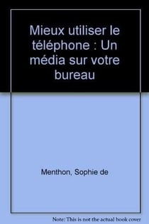 Mieux Utiliser Le Telephone