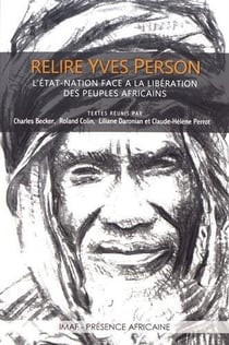 Relire yves person - l'état-nation face à la libération des peuples africains