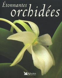 Étonnantes orchidées